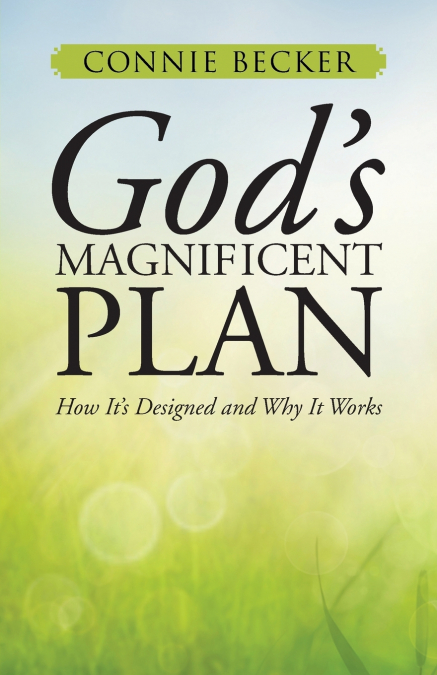 God’s Magnificent Plan