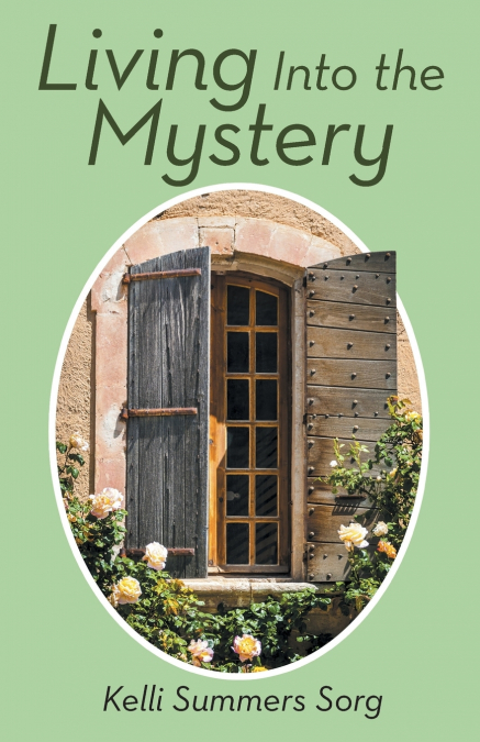 Living Into the Mystery