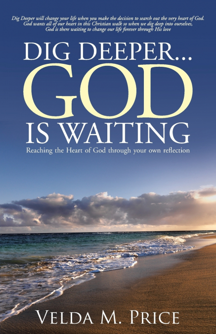 Dig Deeper...God is Waiting
