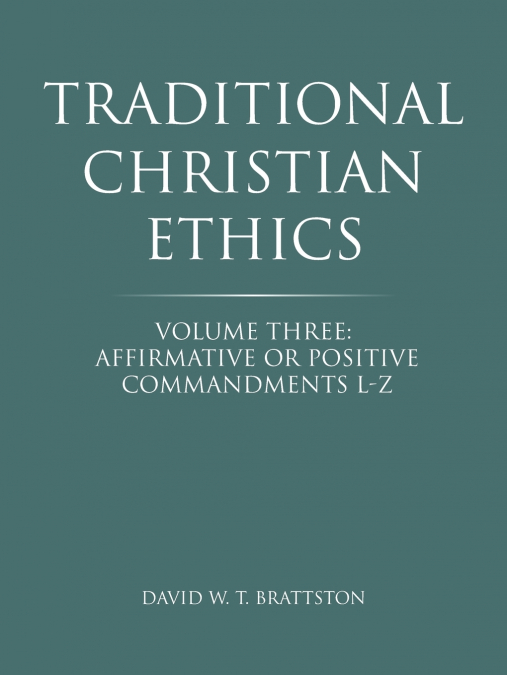 Traditional Christian Ethics