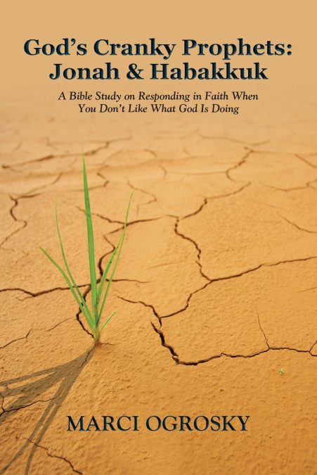 God’s Cranky Prophets