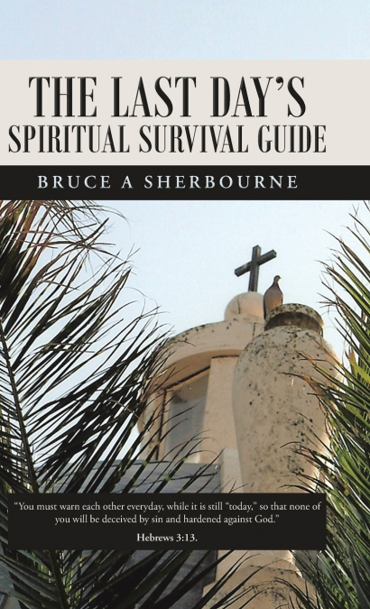The Last Day’s Spiritual Survival Guide