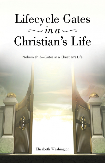Lifecycle Gates in a Christian’s Life