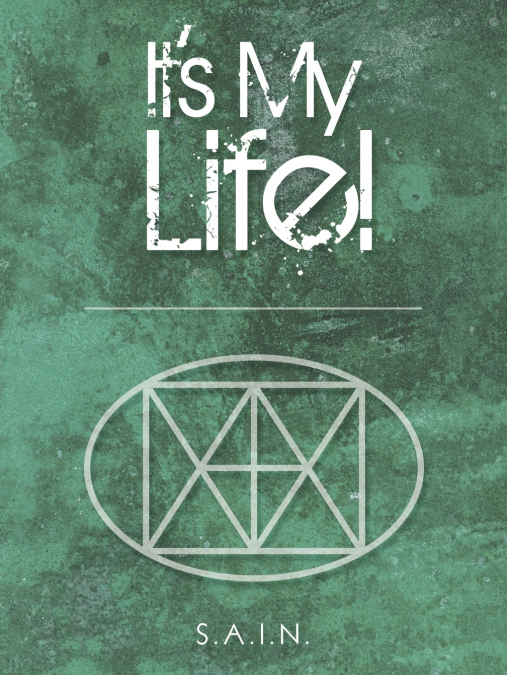 It’s My Life!