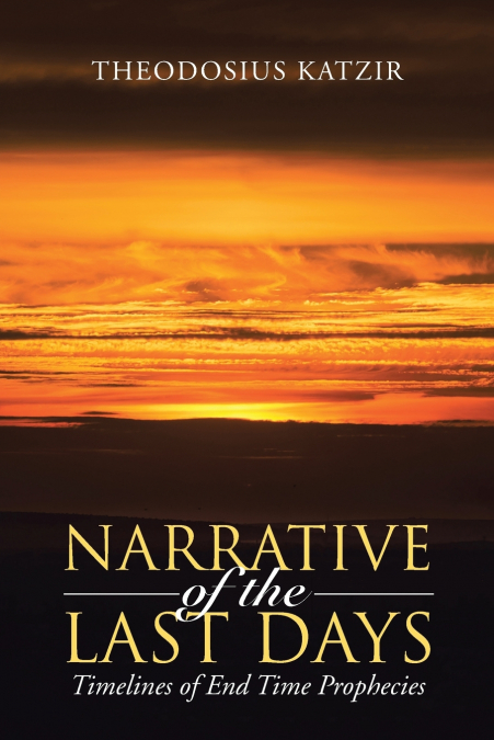 Narrative of the Last Days