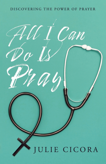 All I Can Do Is Pray