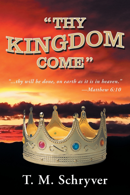 'Thy Kingdom Come'