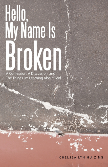 Hello, My Name Is Broken
