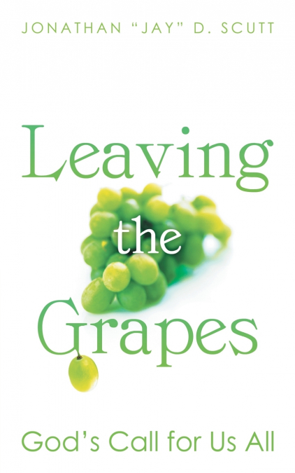 Leaving the Grapes