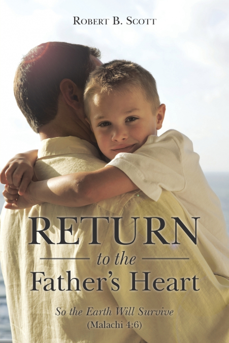 Return to the Father’s Heart
