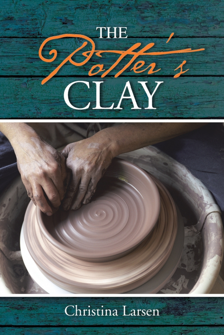 The Potter’s Clay