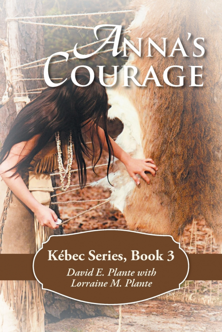 Anna’s Courage