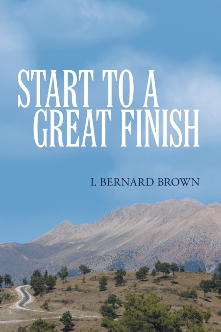Start to a Great Finish