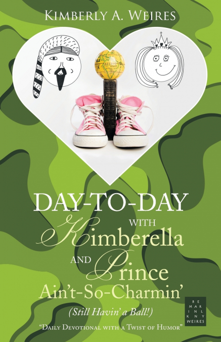 Day-to-Day with Kimberella and Prince Ain’t-So-Charmin’