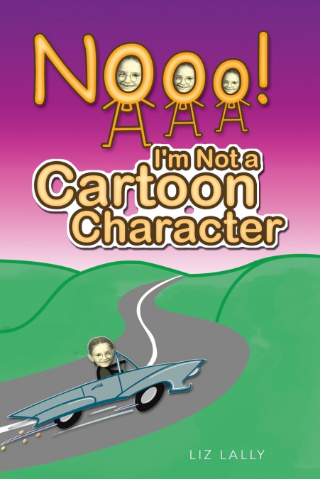Noooo! I’m Not a Cartoon Character