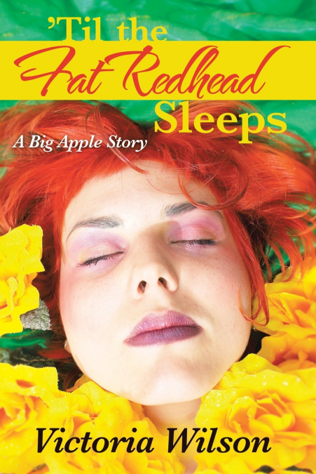’Til the Fat Redhead Sleeps