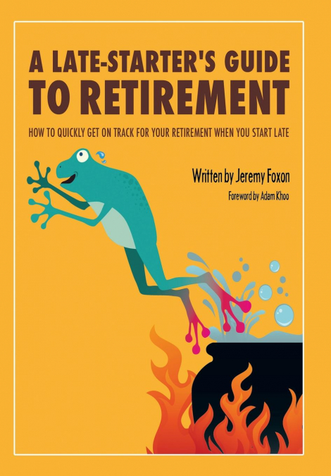 A Late-Starter’s Guide to Retirement