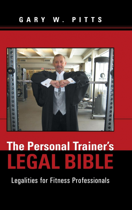 The Personal Trainer’s Legal Bible