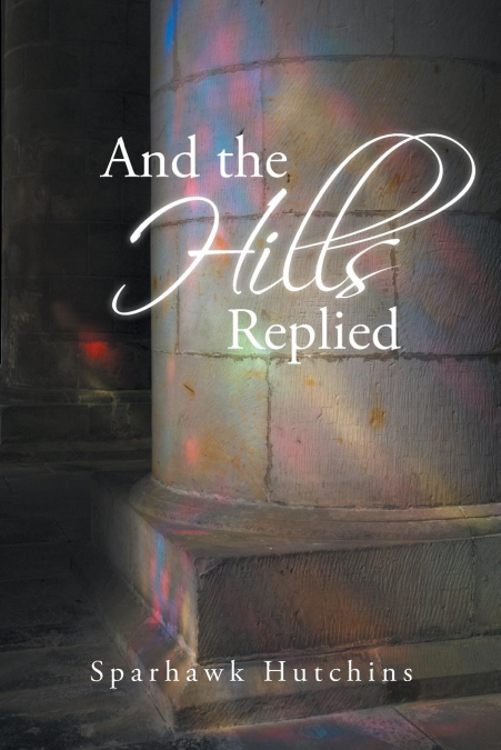 And the Hills Replied