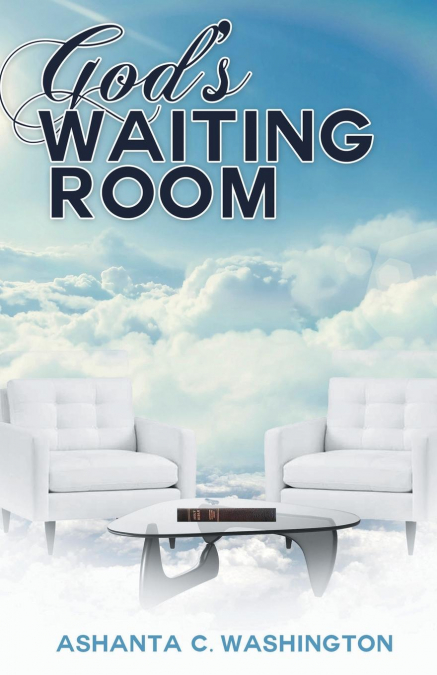 God’s Waiting Room