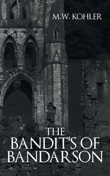 The Bandit’s of Bandarson