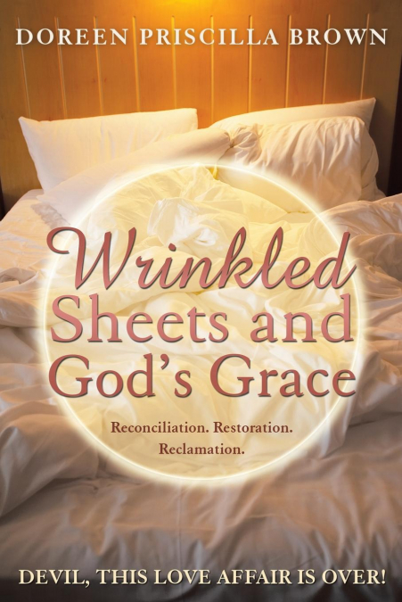 Wrinkled Sheets and God’s Grace