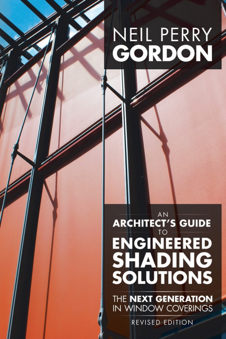 An Architect’s Guide to Engineered Shading Solutions