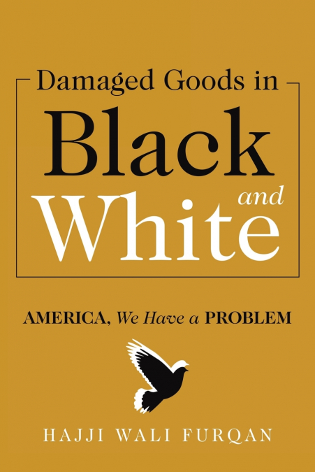 Damaged Goods in Black and White