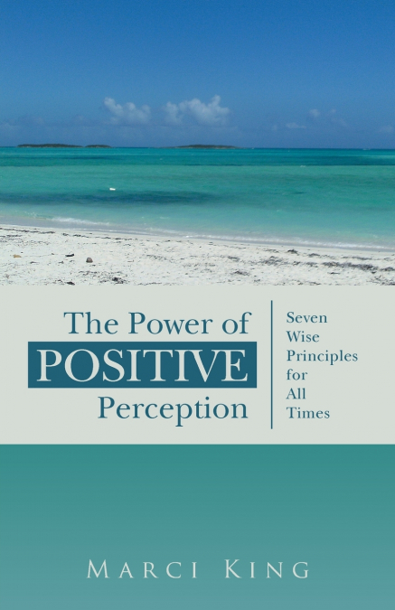 The Power of Positive Perception