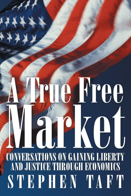 A True Free Market