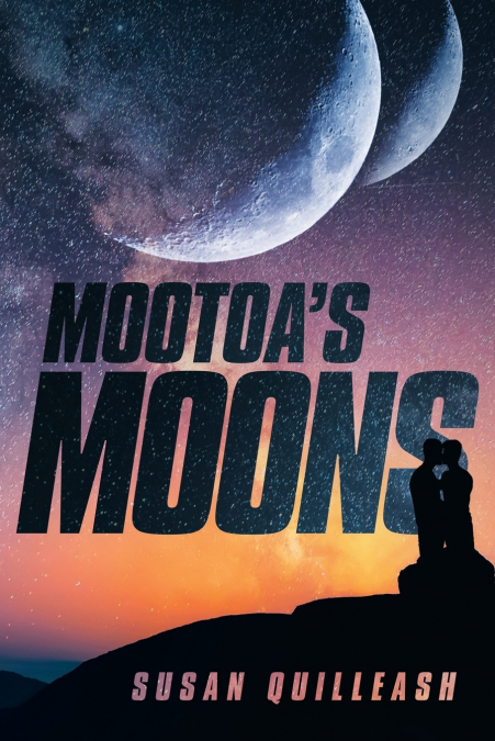 Mootoa’s Moons