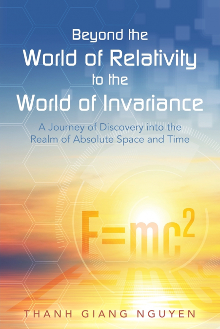Beyond the World of Relativity to the World of Invariance