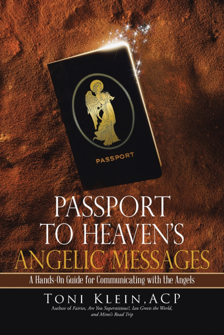 Passport to Heaven’s Angelic Messages