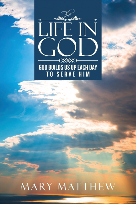 The Life In God