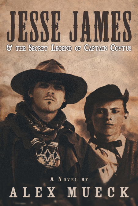 Jesse James & the Secret Legend of Captain Coytus