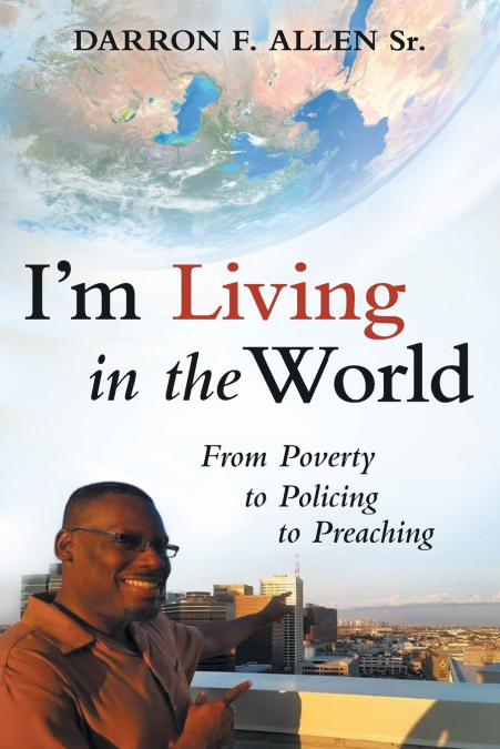 I’m Living in the World