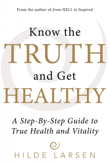 Know the Truth and Get Healthy