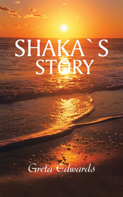 Shakas Story