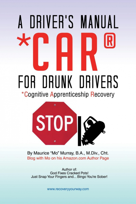 A Driver’s Manual for Drunk Drivers