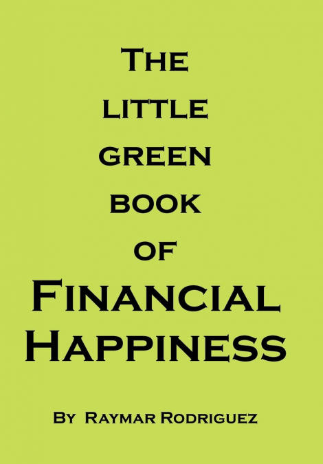 The Little Green Book of Financial Happiness