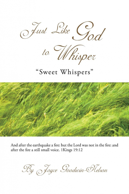 Just Like God to Whisper