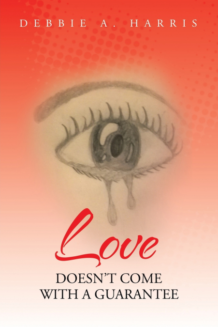 Love Doesn’t Come with a Guarantee