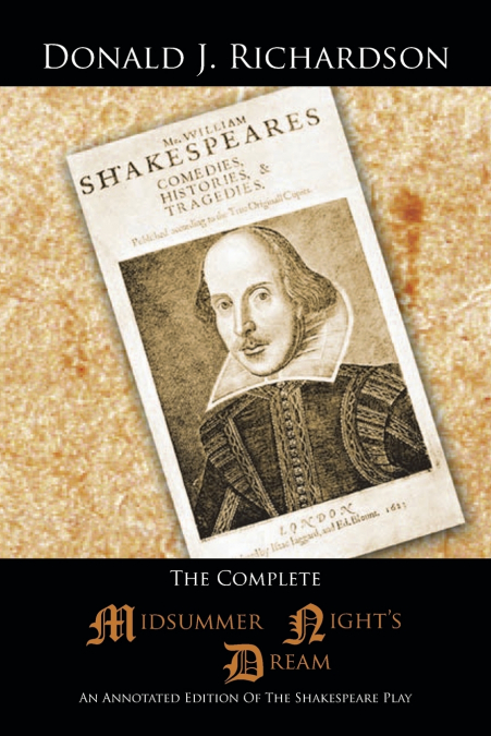 The Complete Midsummer Night’s Dream