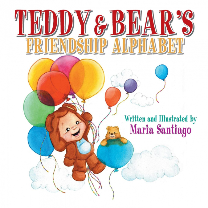 Teddy & Bear’s Friendship Alphabet