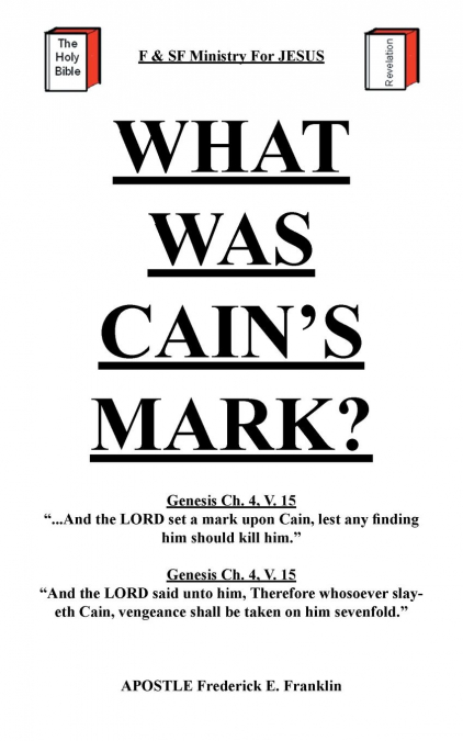 What Was Cain’s Mark?