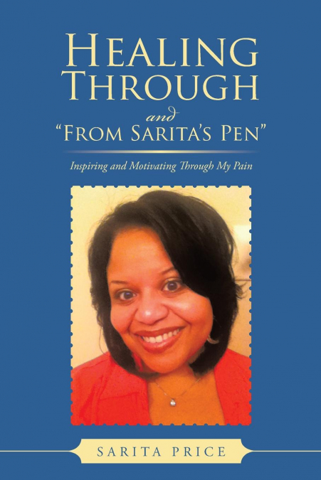 Healing Through and from Sarita’s Pen