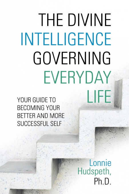 The Divine Intelligence Governing Everyday Life