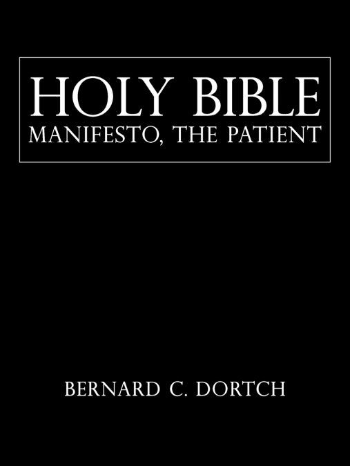Holy Bible Manifesto, the Patient