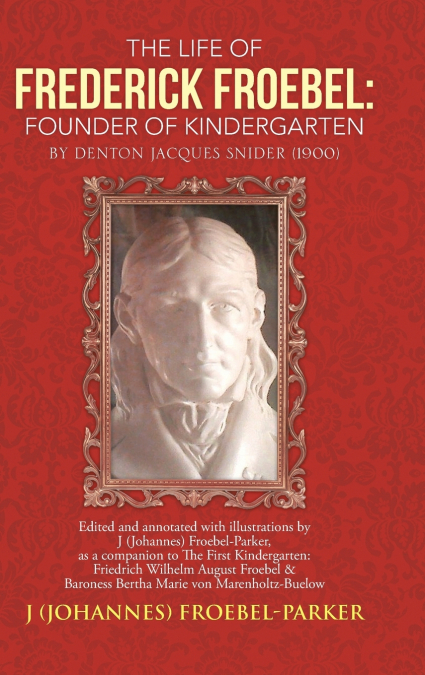 The Life of Frederick Froebel
