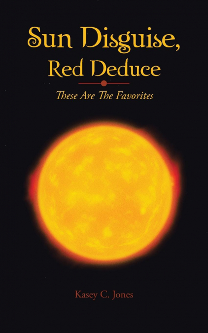 Sun Disguise, Red Deduce